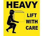 HEAVY LIFT WITH CARE LABEL