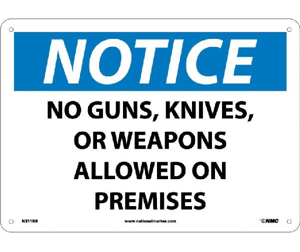 NOTICE NO GUNS, KNIVES, OR WEAPONS ALLOWED SIGN
