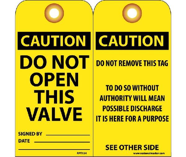 CAUTION DO NOT OPEN THIS VALVE TAG