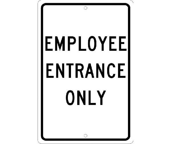 EMPLOYEE ENTRANCE ONLY SIGN