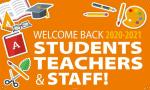 WELCOME BACK STUDENTS & TEACHERS 2020-2021 BANNER