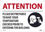 ATTENTION TEMPERATURE CHECK PRIOR TO ENTRY SIGN