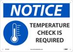 NOTICE TEMPERATURE CHECK IS REQUIRED