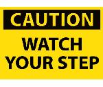CAUTION WATCH YOUR STEP LABEL