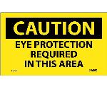 CAUTION EYE PROTECTION REQUIRED IN THIS AREA LABEL