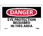 DANGER EYE PROTECTION REQUIRED IN THIS AREA LABEL