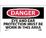 DANGER EYE AND EAR PROTECTION MUST BE WORN LABEL