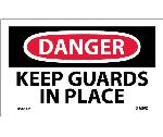 DANGER KEEP GUARDS IN PLACE LABEL