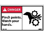 DANGER PINCH POINTS WATCH YOUR HANDS LABEL