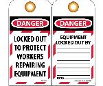 DANGER LOCKED OUT TO PROTECT WORKERS REPAIRING EQUIPMENT TAG