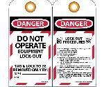 DANGER DO NOT OPERATE EQUIPMENT LOCK-OUT TAG