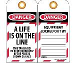 DANGER A LIFE IS ON THE LINE TAG