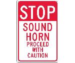 STOP SOUND HORN PROCEED WITH CAUTION SIGN