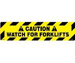 CAUTION WATCH FOR FORKLIFTS ANTI-SLIP CLEAT