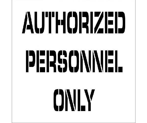 AUTHORIZED PERSONNEL ONLY PLANT MARKING STENCIL