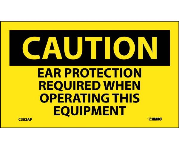 CAUTION EAR PROTECTION REQUIRED WHEN OPERATING EQUIPMENT LABEL
