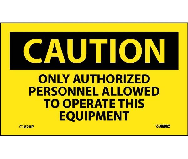CAUTION ONLY AUTHORIZED PERSONNEL OPERATE EQUIPMENT LABEL