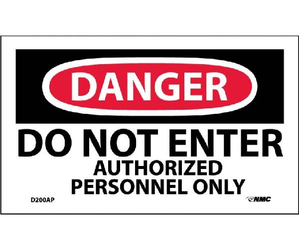DANGER DO NOT ENTER AUTHORIZED PERSONNEL ONLY LABEL