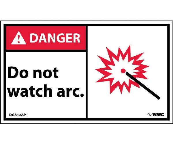 DANGER DO NOT WATCH THE ARC LABEL