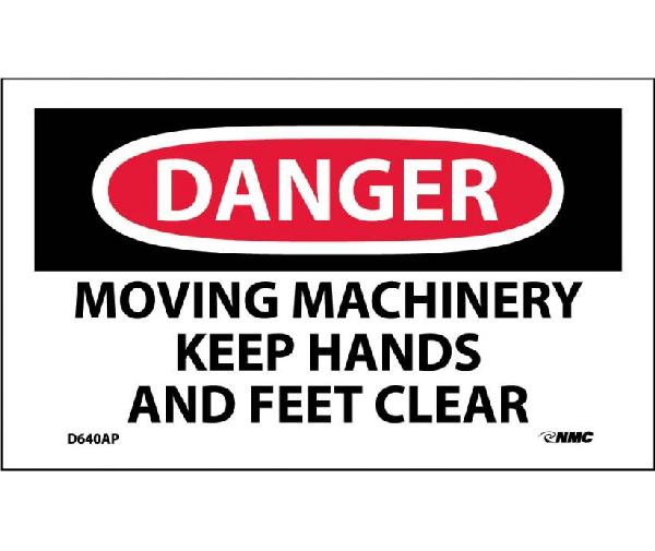 DANGER MOVING MACHINERY KEEP HANDS AND FEET CLEAR LABEL