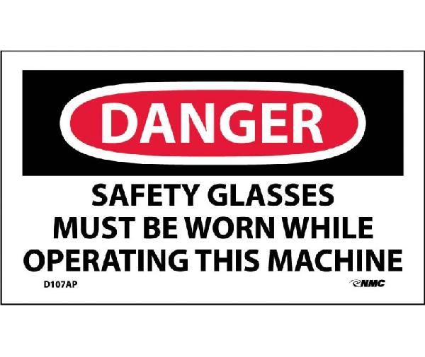 DANGER SAFETY GLASSES MUST BE WORN LABEL