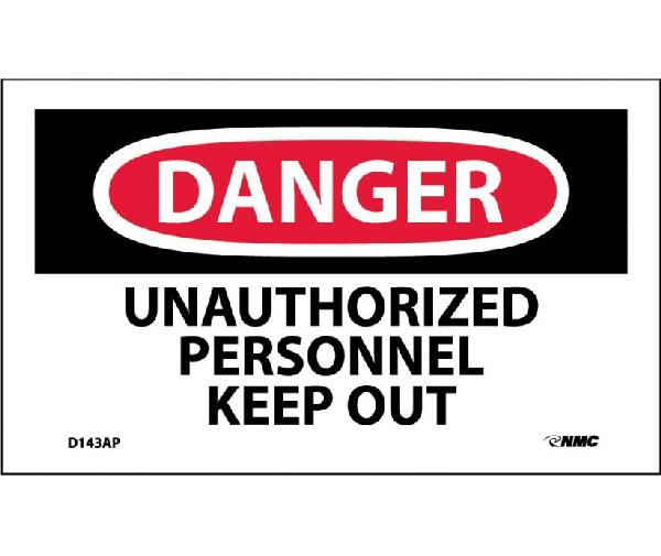 DANGER UNAUTHORIZED PERSONNEL KEEP OUT LABEL