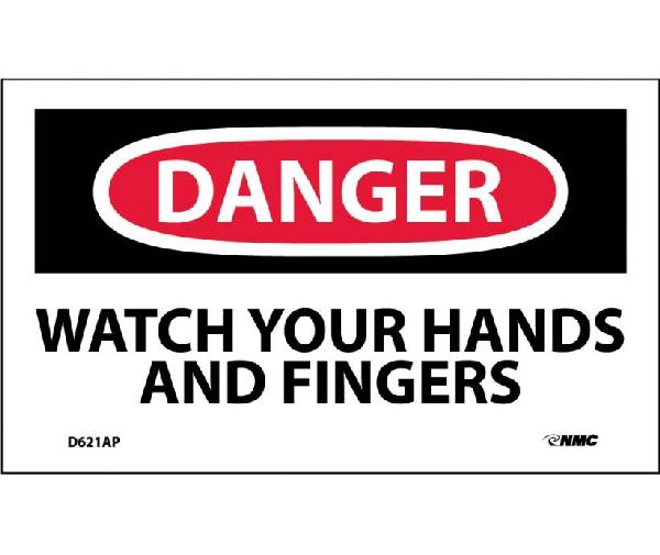 DANGER WATCH YOUR HANDS AND FINGERS LABEL