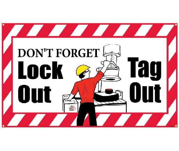 DON'T FORGET LOCKOUT TAGOUT BANNER