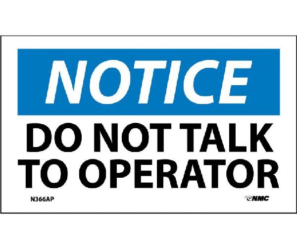 NOTICE DO NOT TALK TO OPERATOR LABEL