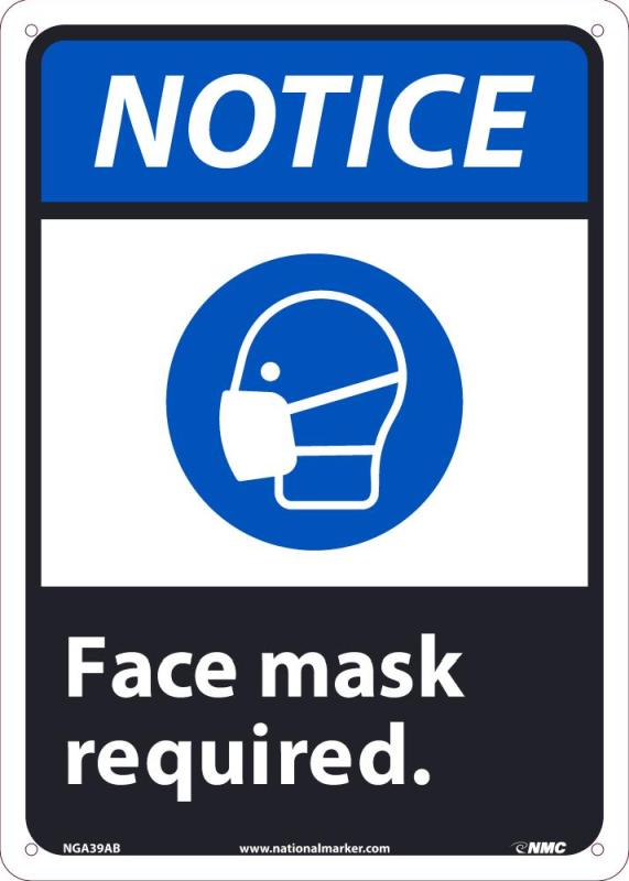 NOTICE FACE MASK REQUIRED, SIGN