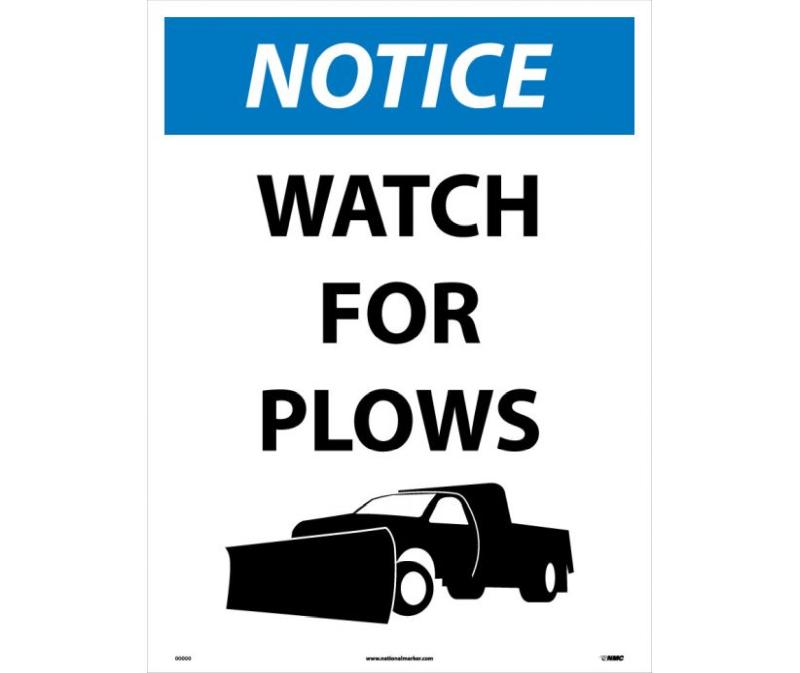 NOTICE WATCH FOR PLOWS SIGN
