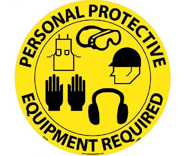 PERSONAL PROTECTIVE EQUIPMENT REQUIRED WALK ON FLOOR SIGN