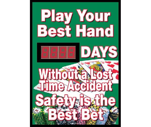 PLAY YOUR HAND DAYS WITHOUT A LOST TIME ACCIDENT SCOREBOARD