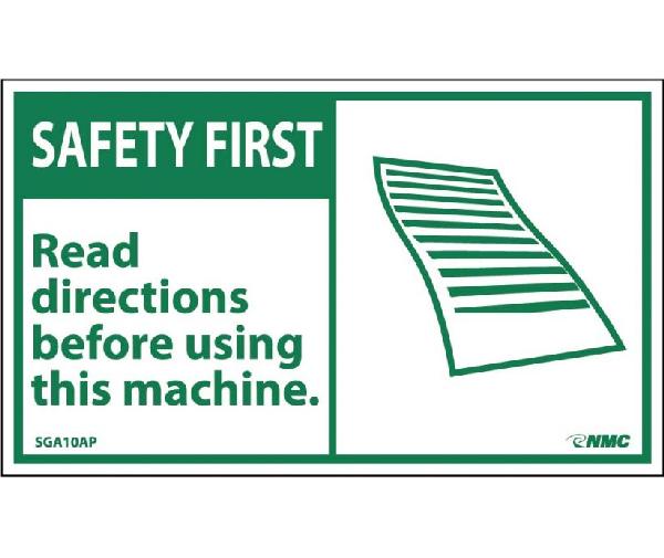 SAFETY FIRST READ INSTRUCTIONS BEFORE USING THIS MACHINE LABEL