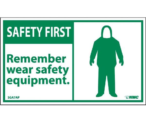 SAFETY FIRST REMEMBER WEAR SAFETY EQUIPMENT LABEL