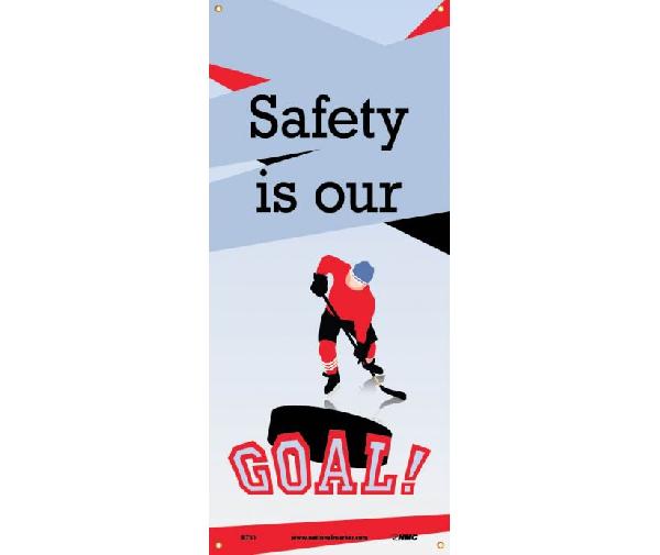 SAFETY IS OUR GOAL BANNER