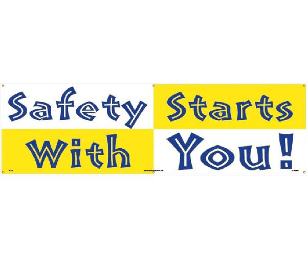 SAFETY STARTS WITH  YOU BANNER